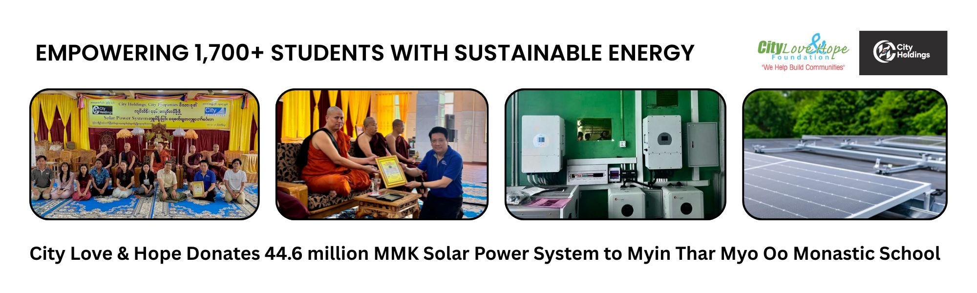 City Love & Hope Donates 44.6 million MMK Solar Power System to Myin Thar Myo Oo Monastic School